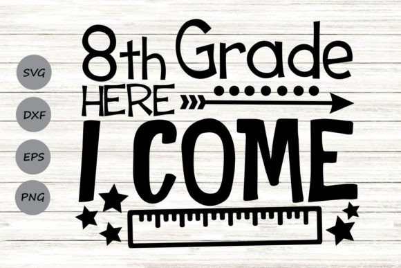 Eighth Grade Here I Come Svg