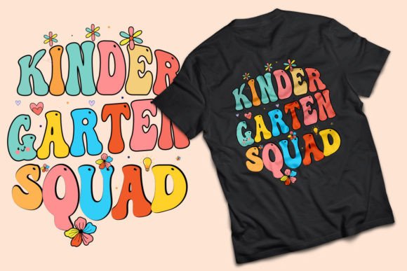 Kinder Garten Squad: Back to School T-Shirt Designs