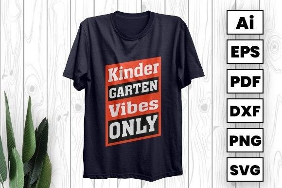 Kinder Garten Vibes Only: A Creative Addition to Your Back to School Collection