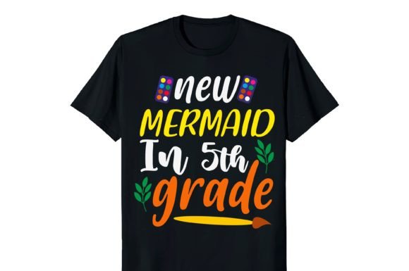 New Mermaid in 5th Grade T-shirt Design: A Creative Back to School Essential