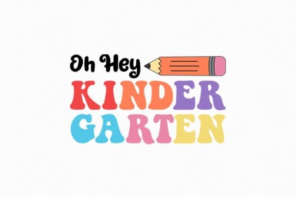 Oh Hey Kindergarten Sublimation PNG