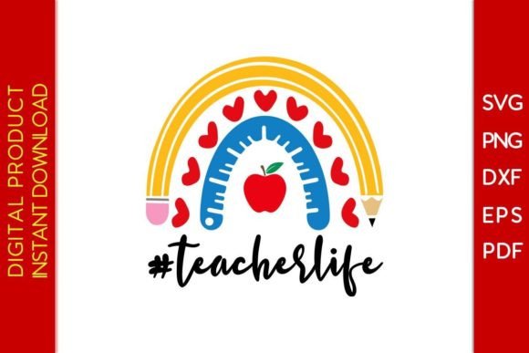 Rainbow Teacher Life SVG Cut File