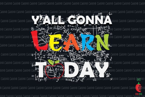 Yall Gonna Learn Today